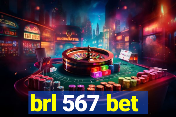 brl 567 bet